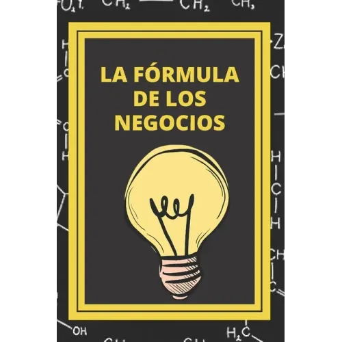 La Formula de Los Negocios: Ley de Pareto y estrategias para el exito en los negocios