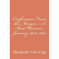 Confessions From the Margin--A Beat Woman's Journey, 1954-1964