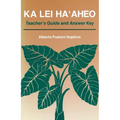 Ka Lei Haaheo: Beginning Hawaiian (Teacher's Guide and Answer Key)
