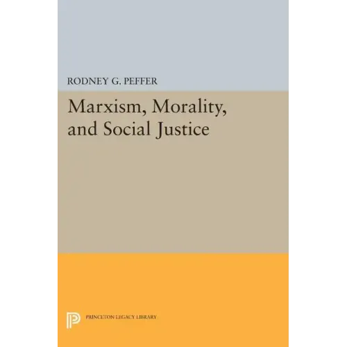 Marxism, Morality, and Social Justice