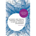 Autonomy and Foreign Language Learning in a Virtual Learning Environment