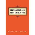 Power & Place in the North American West