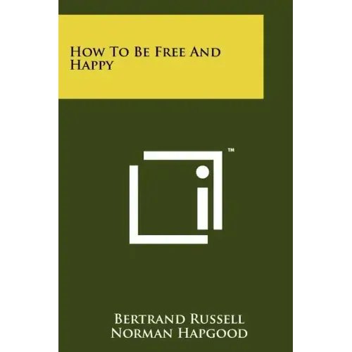 How To Be Free And Happy