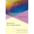 Reading's Non-Negotiables: Elements of Effective Reading Instruction