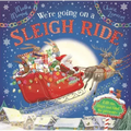 We're Going on a Sleigh Ride: A Lift-The-Flap Adventure