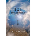 101 Provelations: Wisdoms My L.I.F.E. Revealed to Me