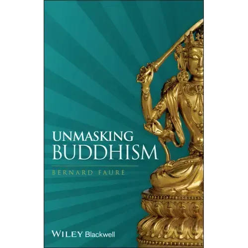 Unmasking Buddhism