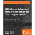 Qlik Sense: Create smart data visualizations and predictive analytics solutions