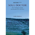 Return of the Soul Doctor: The 2nd Ashington Casebook, from the diaries of Dr. Jack Rivers