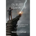 Oh BLEEP! I Lost My Job