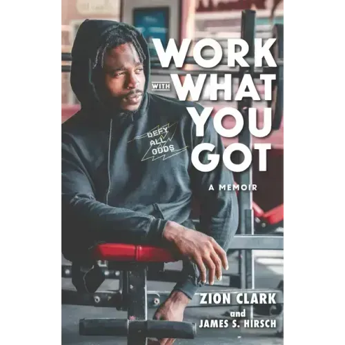 Work with What You Got: A Memoir