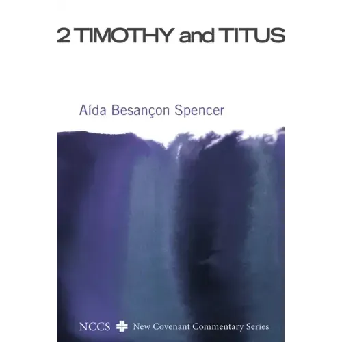 2 Timothy and Titus