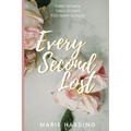 Every Second Lost: A gripping and emotional drama about friendship and family, perfect for fans of Diane Chamberlain and Jodi Picoult
