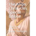 The Angel Chronicles Special Edition: Volumes 1-5 w/o Illustrations