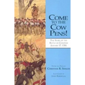 Come to the Cow Pens!: The Story of the Battle of Cowpens, January 17, 1781