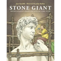 Stone Giant: Michelangelo's David and How He Came to Be