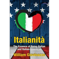 Italianità: The Essence of Being Italian and Italian-American