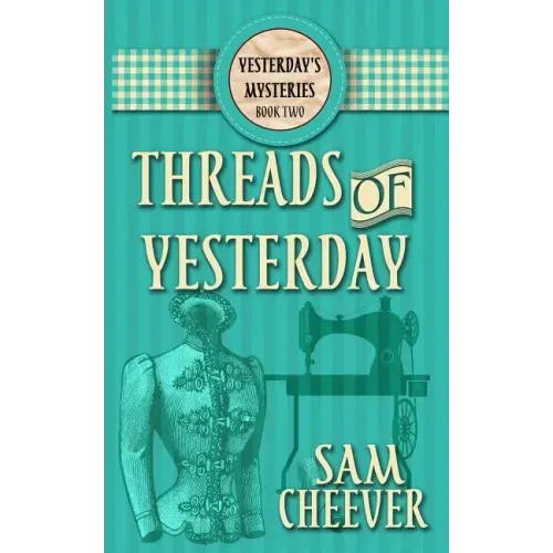 Threads of Yesterday