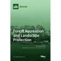 Forest Recreation and Landscape Protection