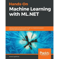 Hands-On Machine Learning with ML.NET