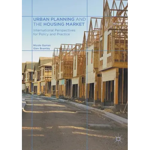 Urban Planning and the Housing Market: International Perspectives for Policy and Practice