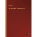 The Cheltenham Annuaire for 1871