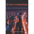 Retroventurism: Business Law, EPCOT, and Building a Brighter Tomorrow