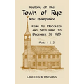 History of the Town of Rye, New Hampshire from its Discovery and Settlement to December 31, 1903