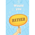 Would you rather: game for adults