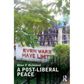 A Post-Liberal Peace