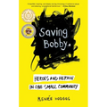Saving Bobby: Heroes and Heroin in One Small Community