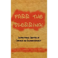 Pass The Blessing: Inspirational Quotes of Service and Encouragement