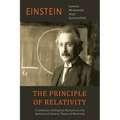 The Principle of Relativity: A Collection of Original Memoirs on the Special and General Theory of Relativity