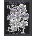 Shape & Shadow Grayscale Adult Coloring: Book 1