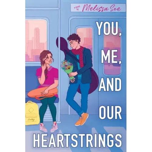 You, Me, and Our Heartstrings
