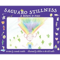 Saguaro Stillness: A Return to Peace