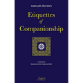 Etiquettes of Companionship: an English translation of Adab as-Suhbah