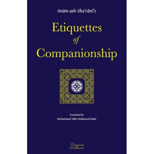 Etiquettes of Companionship: an English translation of Adab as-Suhbah