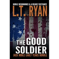 The Good Soldier: Jack Noble Early Years Bundle (Noble Beginnings & A Deadly Distance)