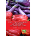 The Pornographic Cookbook - Second edition