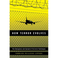 How Terror Evolves: The Emergence and Spread of Terrorist Techniques