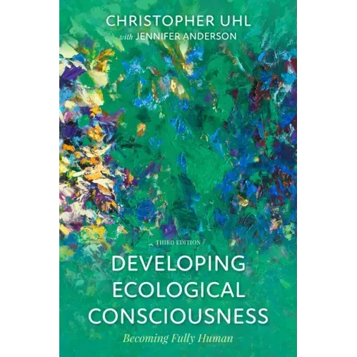 Developing Ecological Consciousness: Becoming Fully Human