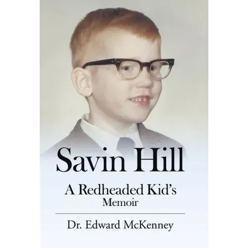 Savin Hill: A Redheaded Kid's Memoir