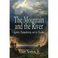 The Mountain and the River: Genesis, Postmodernism, and the Machine