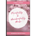 Fearfully & Wonderfully Made: 31 DAY Women's Devotional