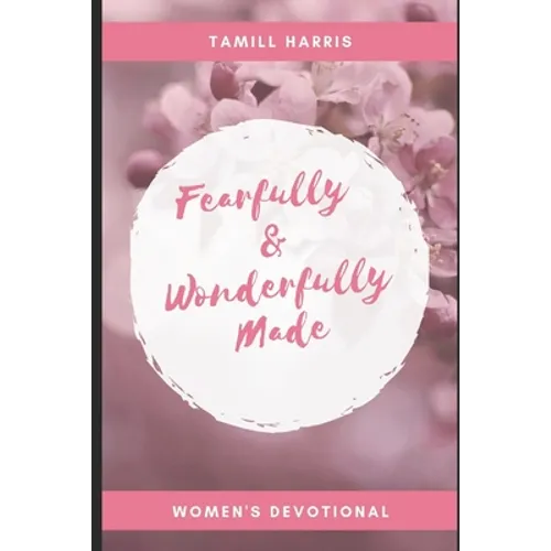 Fearfully & Wonderfully Made: 31 DAY Women's Devotional