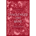 Tangleweed and Brine