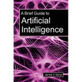 A Brief Guide to Artificial Intelligence