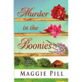 Murder in the Boonies: A Sleuth Sisters Mystery