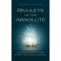Rivulets of the Absolute: Healing Ground in the Ancient Tamil Siddha Tradition